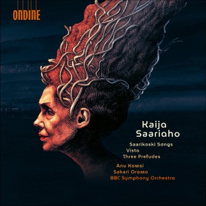 Anu Komsi - KAIJA SAARIAHO: SAARIKOSKI SONGS, VISTA, THREE PRELUDES (1 x CD)
