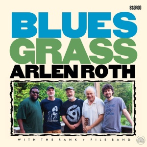 Arlen Roth,The Rank,File Band - BLUES GRASS (1 x CD)