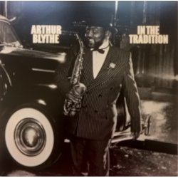 Arthur Blythe ‎– албум In The Tradition