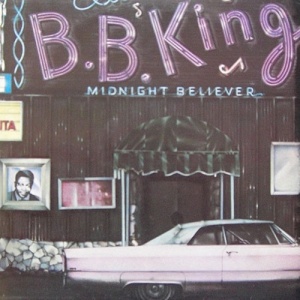 B.B. King – Midnight Believer