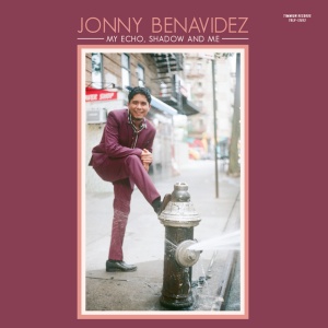 BENAVIDEZ, JONNY - MY ECHO, SHADOW AND ME