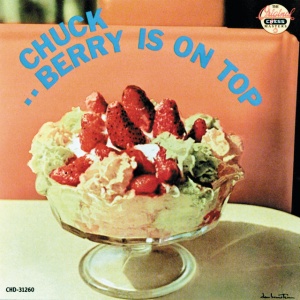 BERRY, CHUCK - CHUCK BERRY IS ON TOP