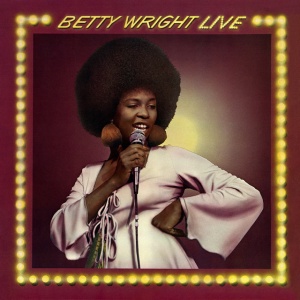 betty Wright - BETTY WRIGHT LIVE! (1 x LP)
