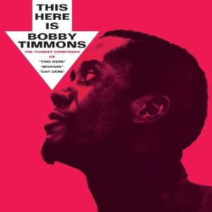 BOBBY TIMMONS - THIS HERE IS BOBBY TIMMONS (Original Jazz Classics) (1xLP)
