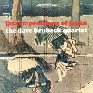 BRUBECK, DAVE QUARTET,... - Jazz Impressions Of Japan