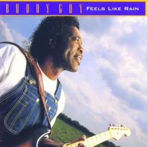 BUDDY GUY - FEELS LIKE RAIN (1 x LP)
