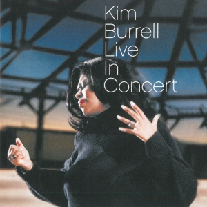 BURRELL, KIM - LIVE IN CONCERT