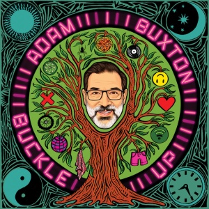 BUXTON, ADAM - BUCKLE UP