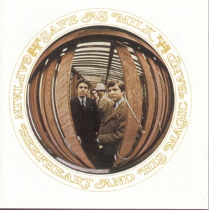 CAPTAIN BEEFHEART &AMP... - SAFE AS MILK