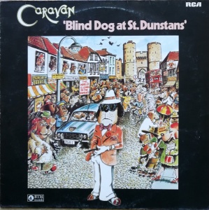 Caravan – Blind Dog At St. Dunstans
