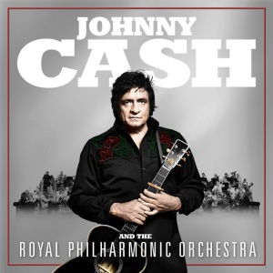 CASH, JOHNNY - Johnny Cash And The Royal Philharmonic Orchestra