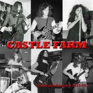 CASTLE FARM - THE STUDIO SESSIONS 1971-72