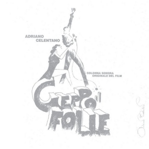 CELENTANO, ADRIANO - GEPPO IL FOLLE