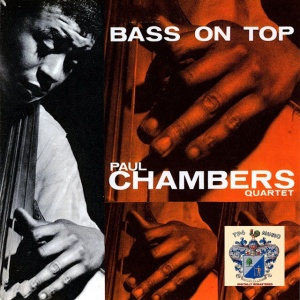CHAMBERS, PAUL -QUARTET- - BASS ON TOP + 2