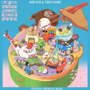 Chinese American Bear - DIM SUM & THEN SOME (1 x LP)