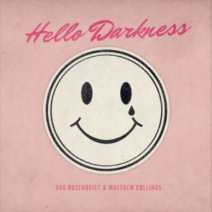 COLLINGS, MATTHEW - HELLO DARKNESS