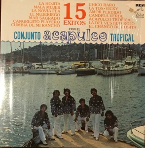 Conjunto Acapulco Tropical – 15 Exitos Con El Conjunto Acapulco Tropical