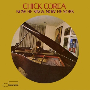 COREA, CHICK - NOW HE SINGS, NOW HE SOBS