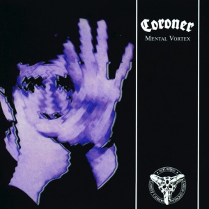 CORONER - MENTAL VORTEX