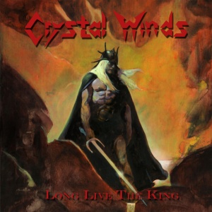Crystal Winds - LONG LIVE THE KING (1 x CD)