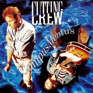 CUTTING CREW - COMPUS MENTUS