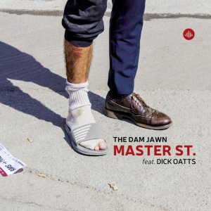 DAM JAWN & DICK OATTS - MASTER ST.