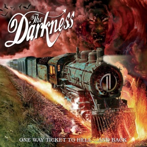 DARKNESS - ONE WAY TICKET TO HELL ...AND BACK