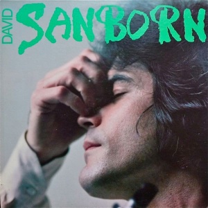 David Sanborn – албум Sanborn