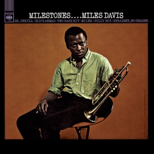 DAVIS, MILES - Milestones