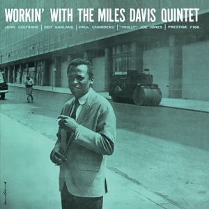 DAVIS, MILES - WORKIN' WITH THE MILES DAVIS QUINTET