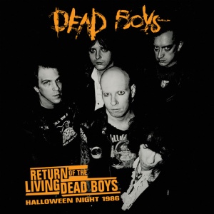 Dead Boys - RETURN OF THE LIVING DEAD BOYS: HALLOWEEN NIGHT 1986 (1 x LP)