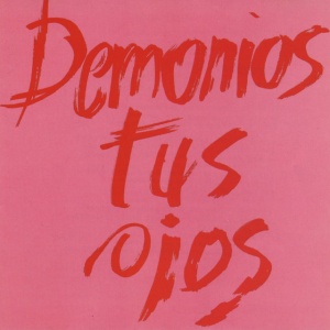 Demonios Tus Ojos - DEMONIOS TUS OJOS (1 x LP)