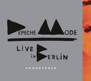 DEPECHE MODE - Live in Berlin Soundtrack