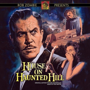 DEXTER, VON - HOUSE ON HAUNTED HILL