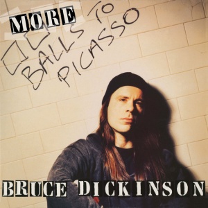 DICKINSON, BRUCE - BALLS TO PICASSO