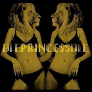 DIE PRINCESS DIE - LIONS EAT LIONS