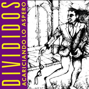 Divididos - ACARICIANDO LO ASPERO (1 x LP)