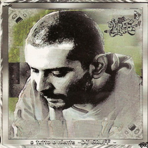 DJ Gruff - O TUTTO O NIENTE (2 x LP)