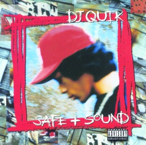 DJ QUIK - SAFE + SOUND