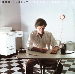 Don Henley – албум I Can't Stand Still (CD)