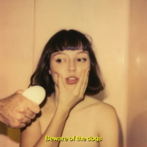 DONNELLY, STELLA - BEWARE OF THE DOGS