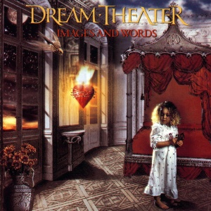 DREAM THEATER - албум IMAGES AND WORDS