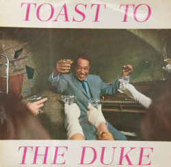 Duke Ellington – албум Toast To The Duke