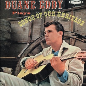 EDDY, DUANE - TWANGS THE THANG/SONGS OF OUR HERITAGE