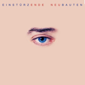 EINSTURZENDE NEUBAUTEN - ENDE NEU