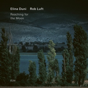 Elina Duni,Rob Luft - REACHING FOR THE MOON (1 x CD)