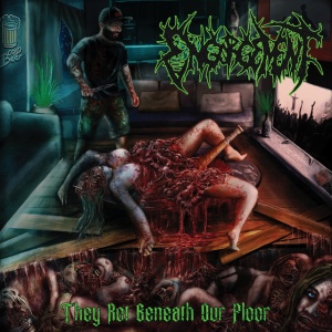 ENGORGEMENT - THEY ROT BENEATH OUR FLOOR