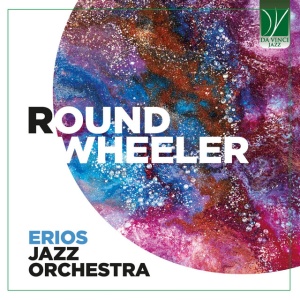 Erios Jazz Orchestra - ROUND WHEELER (1 x CD)