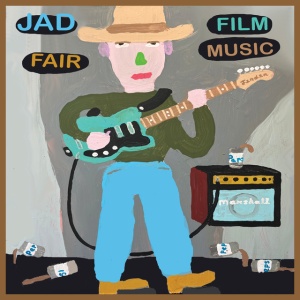 FAIR, JAD - FILM MUSIC