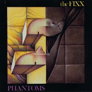 FIXX - PHANTOMS